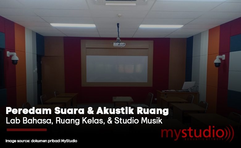 Peredam Suara dan Akustik Ruang Pada Lingkungan Pendidikan